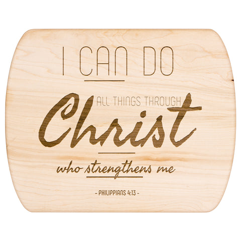 Bible Verse Hardwood Oval Cutting Board - I Can Do All Things Through Christ ~Philippians 4-13~ Design 7
