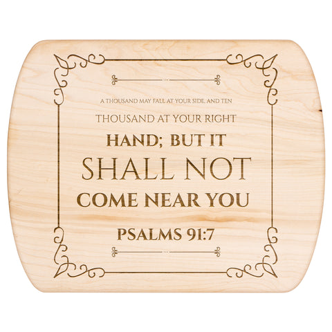 Bible Verse Hardwood Oval Cutting Board - It Shall Not Come Near You ~Psalm 91:7~ Design 7