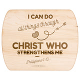 Bible Verse Hardwood Oval Cutting Board - I Can Do All Things Through Christ ~Philippians 4-13~ Design 18