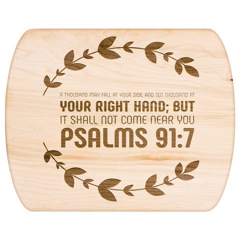 Bible Verse Hardwood Oval Cutting Board - It Shall Not Come Near You ~Psalm 91:7~ Design 10