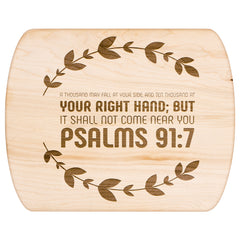 Bible Verse Hardwood Oval Cutting Board - It Shall Not Come Near You ~Psalm 91:7~ Design 10