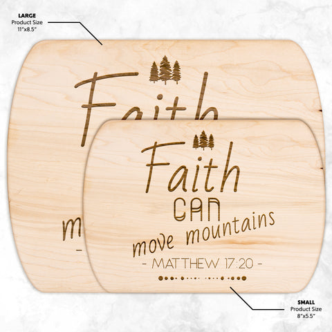 Bible Verse Hardwood Oval Cutting Board - Faith Can Move Mountains ~Matthew 17:20~ Design 15