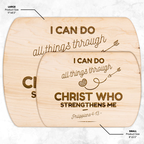 Bible Verse Hardwood Oval Cutting Board - I Can Do All Things Through Christ ~Philippians 4-13~ Design 18