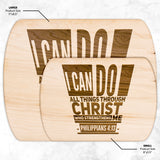 Bible Verse Hardwood Oval Cutting Board - I Can Do All Things Through Christ ~Philippians 4-13~ Design 5