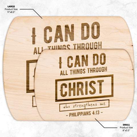 Bible Verse Hardwood Oval Cutting Board - I Can Do All Things Through Christ ~Philippians 4-13~ Design 6