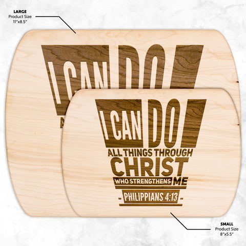 Bible Verse Hardwood Oval Cutting Board - I Can Do All Things Through Christ ~Philippians 4-13~ Design 5