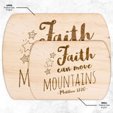Bible Verse Hardwood Oval Cutting Board - Faith Can Move Mountains ~Matthew 17:20~ Design 4