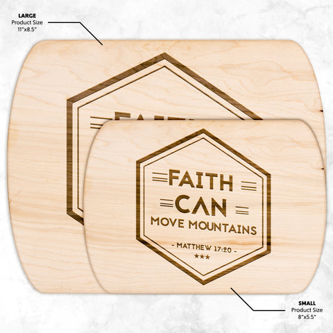 Bible Verse Hardwood Oval Cutting Board - Faith Can Move Mountains ~Matthew 17:20~ Design 19