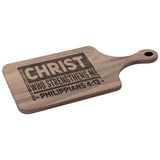 Bible Verse Hardwood Paddle Cutting Board - I Can Do All Things Through Christ ~Philippians 4-13~ Design 9