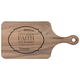 Bible Verse Hardwood Paddle Cutting Board - Walk By Faith ~2 Corinthians 5-7~ Design 18