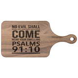 Bible Verse Hardwood Paddle Cutting Board - No Evil Shall Befall You ~Psalm 91:10~ Design 2