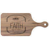 Bible Verse Hardwood Paddle Cutting Board - Walk By Faith ~2 Corinthians 5-7~ Design 16