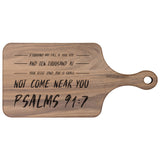 Bible Verse Hardwood Paddle Cutting Board - It Shall Not Come Near You ~Psalm 91:7~ Design 6