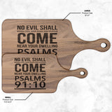 Bible Verse Hardwood Paddle Cutting Board - No Evil Shall Befall You ~Psalm 91:10~ Design 2