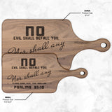 Bible Verse Hardwood Paddle Cutting Board - No Evil Shall Befall You ~Psalm 91:10~ Design 4