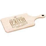 Bible Verse Hardwood Paddle Cutting Board - Walk By Faith ~2 Corinthians 5-7~ Design 7