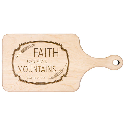 Bible Verse Hardwood Paddle Cutting Board - Faith Can Move Mountains ~Matthew 17:20~ Design 13