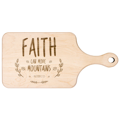 Bible Verse Hardwood Paddle Cutting Board - Faith Can Move Mountains ~Matthew 17:20~ Design 9