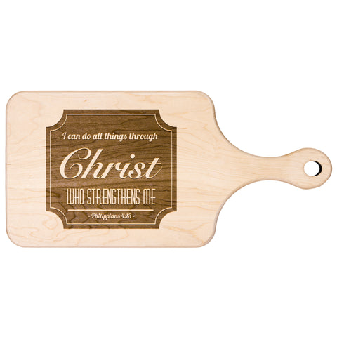 Bible Verse Hardwood Paddle Cutting Board - I Can Do All Things Through Christ ~Philippians 4-13~ Design 4