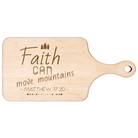 Bible Verse Hardwood Paddle Cutting Board - Faith Can Move Mountains ~Matthew 17:20~ Design 15