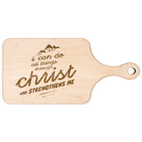 Bible Verse Hardwood Paddle Cutting Board - I Can Do All Things Through Christ ~Philippians 4-13~ Design 14