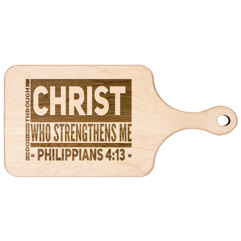 Bible Verse Hardwood Paddle Cutting Board - I Can Do All Things Through Christ ~Philippians 4-13~ Design 9