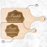 Bible Verse Hardwood Paddle Cutting Board - Faith Can Move Mountains ~Matthew 17:20~ Design 6