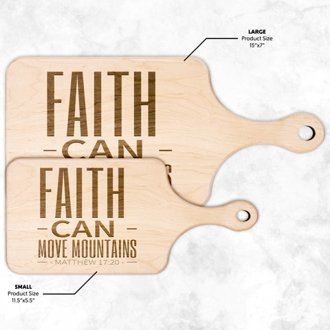 Bible Verse Hardwood Paddle Cutting Board - Faith Can Move Mountains ~Matthew 17:20~ Design 20