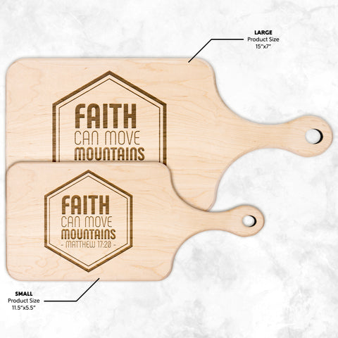 Bible Verse Hardwood Paddle Cutting Board - Faith Can Move Mountains ~Matthew 17:20~ Design 10