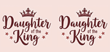 Bible Verse Christian Mug: Daughter Of The King (Design 7)