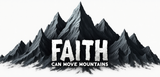 Bible Verse Christian Mug: Faith Can Move Mountains (Design 4)