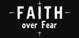 Bible Verse Christian Mug: Faith Over Fear (Design 9)