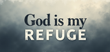 Bible Verse Christian Mug: God Is My Refuge (Design 5)