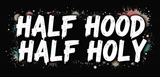 Bible Verse Christian Mug: Half Hood Half Holy (Design 3)