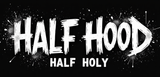 Bible Verse Christian Mug: Half Hood Half Holy (Design 7)