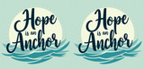 Bible Verse Christian Mug: Hope Is An Anchor (Design 4)