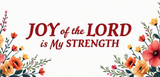 Bible Verse Christian Mug: Joy Of The Lord Is My Strength (Design 2)