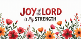 Bible Verse Christian Mug: Joy Of The Lord Is My Strength (Design 4)