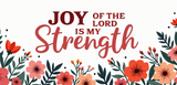 Bible Verse Christian Mug: Joy Of The Lord Is My Strength (Design 5)