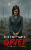 eBook | Held in the Valley of Grief: A 100-Days Devotional