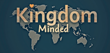 Bible Verse Christian Mug: Kingdom Minded  (Design 7)