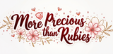 Bible Verse Christian Mug: More Precious Than Rubies (Design 10)