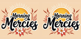 Bible Verse Christian Mug: Morning Mercies (Design 2)