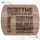 Products Bible Verse Hardwood Oval Cutting Board - God Is The Strength Of My Heart ~Psalm 73:26~ Design 5