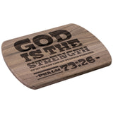 Products Bible Verse Hardwood Oval Cutting Board - God Is The Strength Of My Heart ~Psalm 73:26~ Design 3