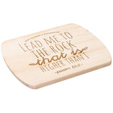 Products Bible Verse Hardwood Oval Cutting Board - Lead Me To The Rock ~Psalm 61:2~ Design 7