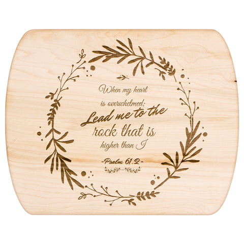 Products Bible Verse Hardwood Oval Cutting Board - Lead Me To The Rock ~Psalm 61:2~ Design 19