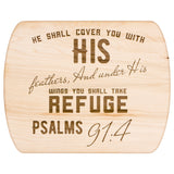 Products Bible Verse Hardwood Oval Cutting Board - Under His Wings You Shall Take Refuge ~Psalm 91:4~ Design 6