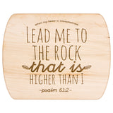 Products Bible Verse Hardwood Oval Cutting Board - Lead Me To The Rock ~Psalm 61:2~ Design 7