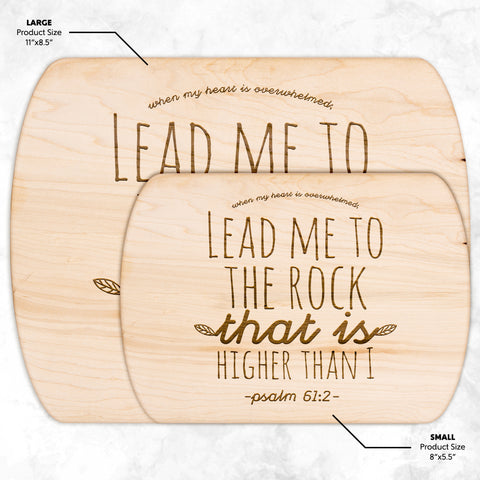 Products Bible Verse Hardwood Oval Cutting Board - Lead Me To The Rock ~Psalm 61:2~ Design 7